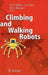 Climbing and Walking Robots: Proceedings of the 8th International Conference on Climbing and Walking Robots and the Support Technologies for Mobile by M. Osman Tokhi