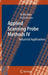 Applied Scanning Probe Methods: Industrial Applications by Bharat Bhushan, Harald Fuchs