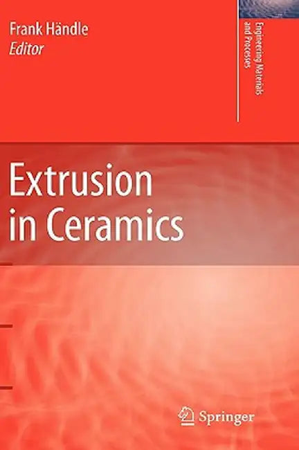 Extrusion in Ceramics by Frank Händle