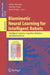 Biomimetic Neural Learning for Intelligent Robots: Intelligent Systems, Cognitive Robotics, and Neuroscience by Stefan Wermter, Günther Palm, Mark Elshaw