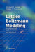 Lattice Boltzmann Modeling: An Introduction for Geoscientists and Engineers by Michael C. Sukop, Daniel T. Thorne