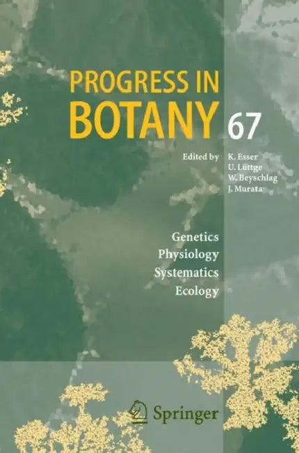 Progress in Botany 67 by Karl Esser, Ulrich Lüttge, Wolfram Beyschlag