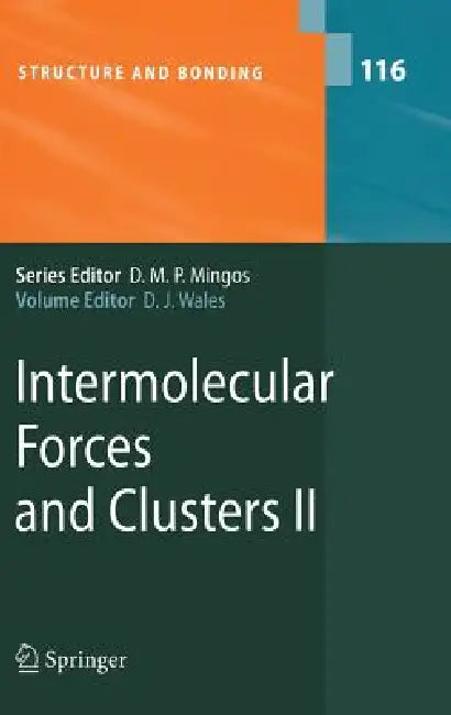 Intermolecular Forces and Clusters II by D. Wales, R. a. Christie, G. E. Ewing