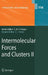 Intermolecular Forces and Clusters II by D. Wales, R. a. Christie, G. E. Ewing