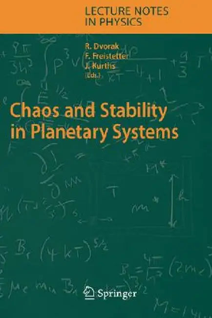 Chaos and Stability in Planetary Systems by Rudolf Dvorak