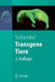 Transgene Tiere by Johannes Schenkel