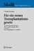 Für Ein Neues Transplantationsgesetz: Eine Bestandsaufnahme Des Novellierungsbedarfs Im Recht Der Transplantationsmedizin by Thomas Gutmann