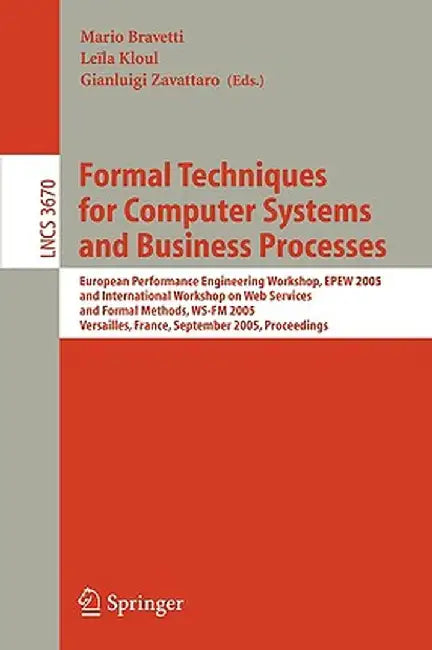Formal Techniques for Computer Systems and Business Processes: European Performance Engineering Workshop, Epew 2005 and International Workshop on Web by Mario Bravetti