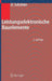 Leistungselektronische Bauelemente by Dierk Schröder