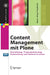 Content Management Mit Plone: Gestaltung, Programmierung, Anwendung Und Administration by Hans Jörg Friedrich