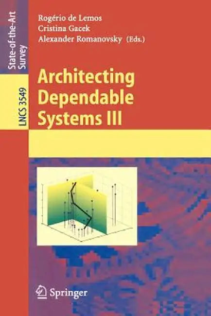 Architecting Dependable Systems III by Rogério de Lemos