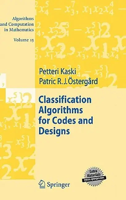 Classification Algorithms for Codes and Designs by Petteri Kaski