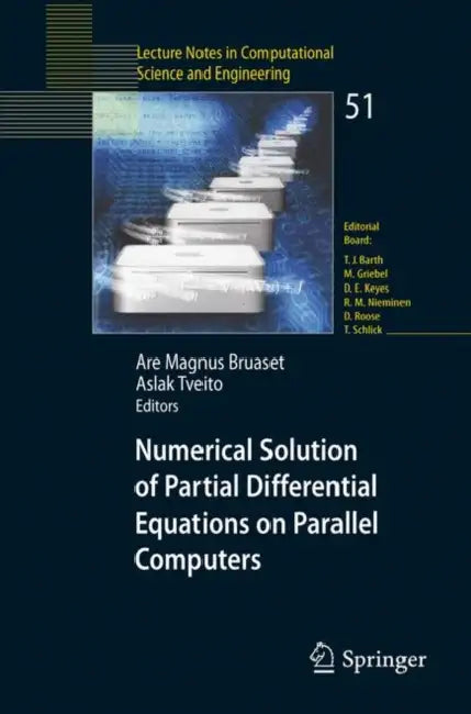 Numerical Solution of Partial Differential Equations on Parallel Computers by Are Magnus Bruaset, Aslak Tveito
