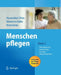 Menschen Pflegen: Band 2: Pflegediagnosen Beobachtungstechniken Pflegemaßnahmen by Annette Heuwinkel, Anke Nümann-Dulke, Norbert Matscheko