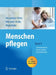 Menschen Pflegen: Band 3: Lebenssituationen Krankeitsbilder Therapiekonzepte by Annette Heuwinkel-Otter, Anke Nümann-Dulke, Norbert Matscheko