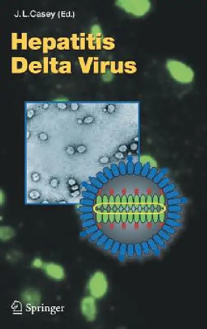 Hepatitis Delta Virus by John L. Casey