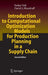 Introduction to Computational Optimization Models for Production Planning in a Supply Chain by Stefan Voß