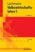 Volkswirtschaftslehre 1: Grundlagen by Werner Lachmann