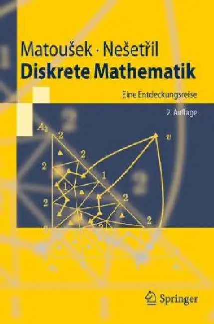 Diskrete Mathematik: Eine Entdeckungsreise by H. Mielke, Jaroslav Nesetril