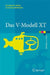 Das V-Modell XT: Grundlagen, Methodik Und Anwendungen by Reinhard Höhn, A. Rausch, Stephan Höppner