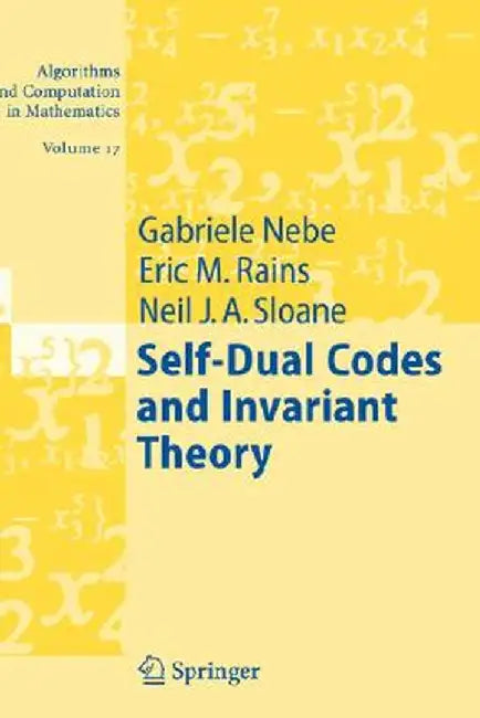 Self-Dual Codes and Invariant Theory by Gabriele Nebe