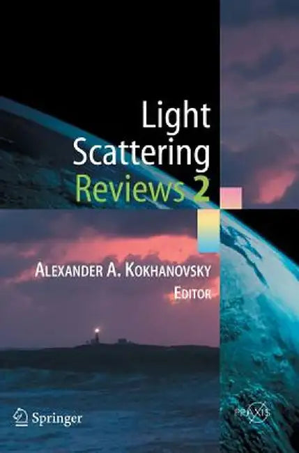 Light Scattering Reviews 2 by Alexander A. Kokhanovsky