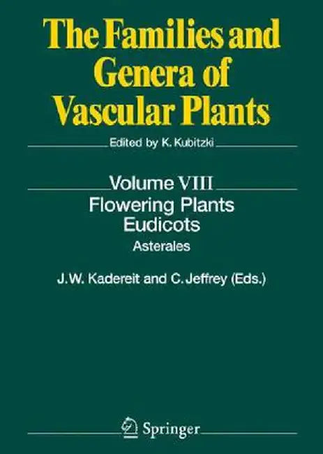 Flowering Plants: Eudicots: Asterales by Joachim W. Kadereit