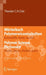 Wörterbuch Polymerwissenschaften/Polymer Science Dictionary: Kunststoffe, Harze, Gummi/Plastics, Resins, Rubber, Gums, Deutsch-Englisch/English-German by Theodor C. H. Cole