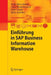 Einführung in SAP Business Information Warehouse by Jorge Marx Gómez, Claus Rautenstrauch, Peter Cissek