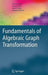 Fundamentals of Algebraic Graph Transformation by Hartmut Ehrig
