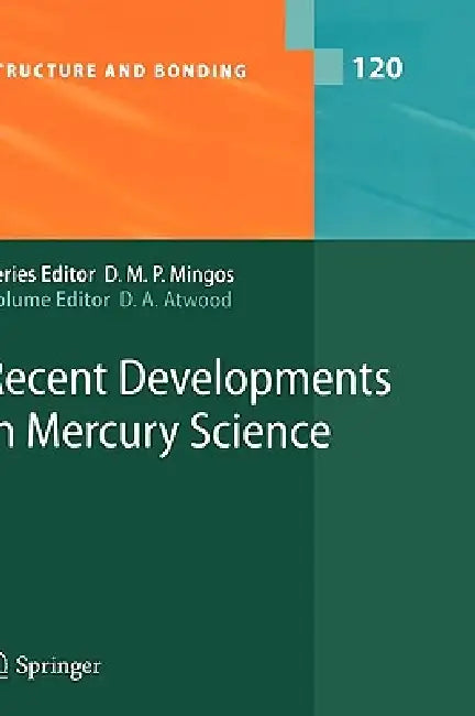Recent Developments in Mercury Science by David A. Atwood