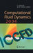 Computational Fluid Dynamics 2004: Proceedings of the Third International Conference on Computational Fluid Dynamics, Iccfd3, Toronto, 12-16 July 2004 by Clinton Groth, David W. Zingg