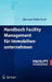 Handbuch Facility Management Für Immobilienunternehmen by Michaela Hellerforth