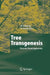 Tree Transgenesis: Recent Developments by Matthias Fladung, Dietrich Ewald