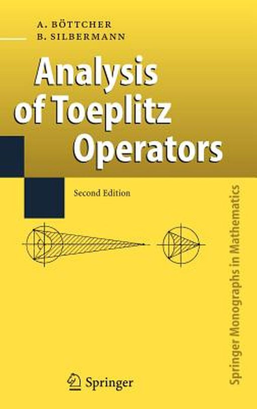 Analysis of Toeplitz Operators by Alexei Yurjevich Karlovich