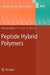 Peptide Hybrid Polymers by Harm-Anton Klok, L. Ayres, Helmut Schlaad