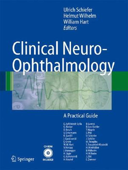 Clinical Neuro-Ophthalmology: A Practical Guide [With DVD-ROM] by Ulrich Schiefer
