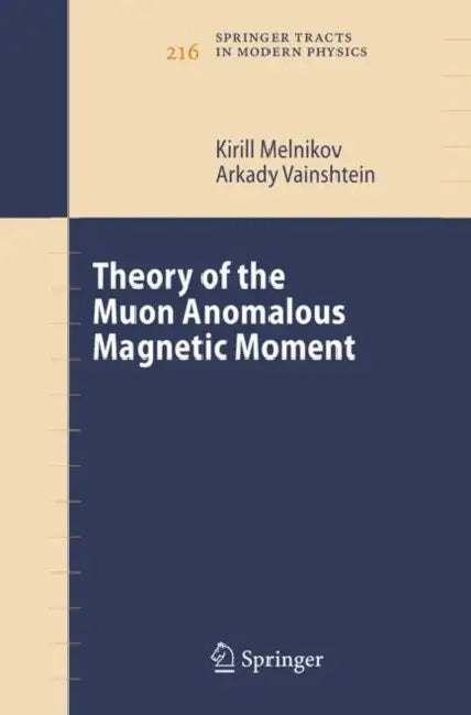 Theory of the Muon Anomalous Magnetic Moment by Kirill Melnikov, Arkady Vainshtein