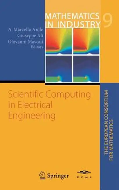 Scientific Computing in Electrical Engineering by Angelo Marcello Anile
