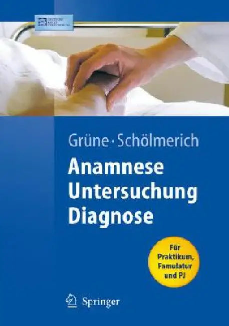 Anamnese - Untersuchung - Diagnostik by Stefan Grüne