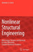 Nonlinear Structural Engineering: With Unique Theories and Methods to Solve Effectively Complex Nonlinear Problems by Demeter G. Fertis