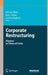 Corporate Restructuring: Finance in Times of Crisis by Michael Blatz