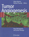 Tumor Angiogenesis: Basic Mechanisms and Cancer Therapy by Dieter Marmé