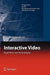Interactive Video: Algorithms and Technologies by Riad Hammoud