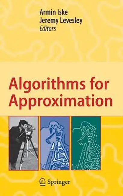Algorithms for Approximation: Proceedings of the 5th International Conference, Chester, July 2005 by Armin Iske