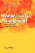Human Capital Management: Personalprozesse Erfolgreich Managen by Helmut Kruppke, Manfred Otto, Maximilian Gontard