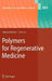 Polymers for Regenerative Medicine by Carsten Werner