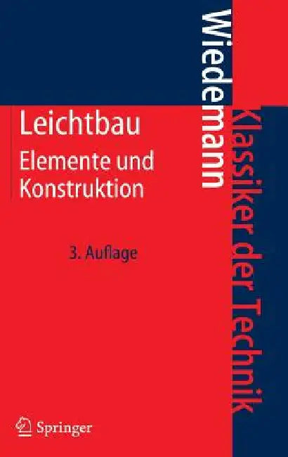 Leichtbau: Elemente Und Konstruktion by Johannes Wiedemann