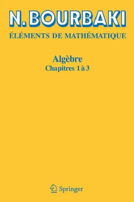 Algèbre: Chapitres 1 À 3 by N. Bourbaki