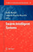Swarm Intelligent Systems by Nadia Nedjah, Luiza Macedo Mourelle